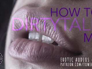 HOW TO DIRTYTALK ME (Erotic audio for women) M4F Dirtytalk Audioporn filthy talk roleplay
