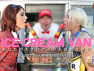 Ice Cream Van Sexy Aubrey & Dahlia - Dahlia Denyle - Kin8tengoku