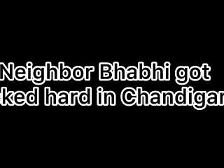 Neighbor Bhabhi Got Fucked Hard in Chandigarh